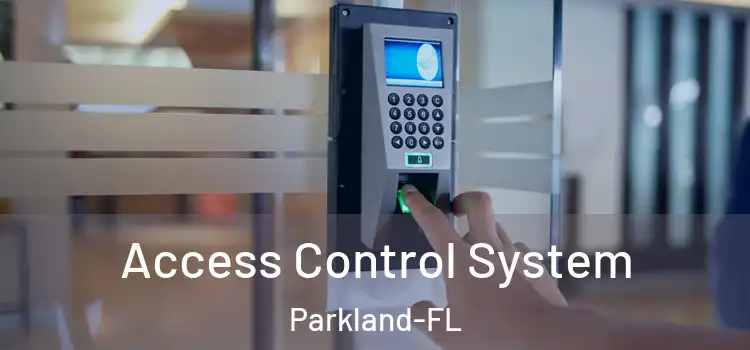  Access Control System Parkland-FL